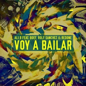 Ali B, RedOne, Boef, Rolf Sanchez – Voy a Bailar (feat. Boef & Rolf Sanchez)
